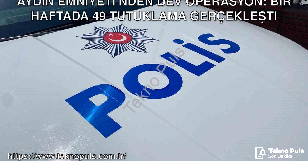 "Aydın Emniyeti'nden Dev Operasyon: Bir Haftada 49 Tutuklama Gerçekleşti" başlıklı haber için fotore