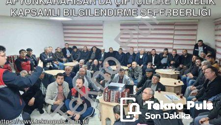 Afyonkarahisar’da Çiftçilere Yönelik Kapsamlı Bilgilendirme Seferberliği