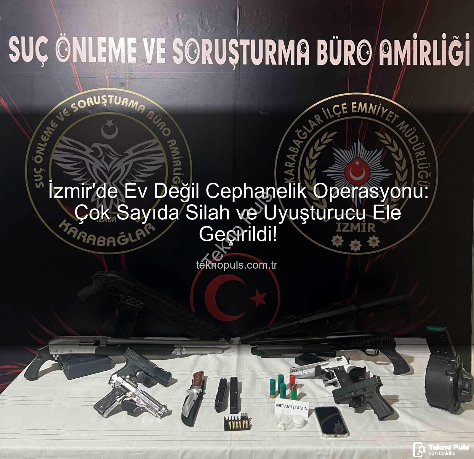 İzmir silah operasyonu - İzmir'de Ev Değil Cephanelik Operasyonu: Çok Sayıda Silah ve Uyuşturucu Ele Geçirildi!