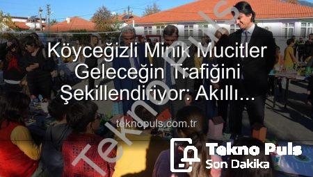 Köyceğizli Minik Mucitler Geleceğin Trafiğini Şekillendiriyor: Akıllı Çözümler Sergilendi