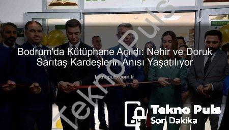 Bodrum’da Kütüphane Açıldı: Nehir ve Doruk Sarıtaş Kardeşlerin Anısı Yaşatılıyor