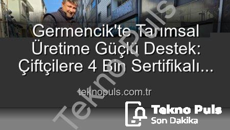Germencik’te Tarımsal Üretime Güçlü Destek: Çiftçilere 4 Bin Sertifikalı Fidan Dağıtıldı
