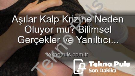 Aşılar Kalp Krizine Neden Oluyor mu? Bilimsel Gerçekler ve Yanıltıcı İddialar