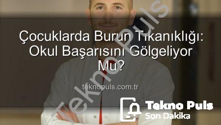 Çocuklarda Burun Tıkanıklığı: Okul Başarısını Gölgeliyor Mu?