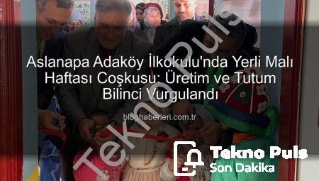 Adaköy İlkokulu’nda Yerli Malı Haftası Coşkusu: Tüketimden Üretime Bilinci Aşılanıyor